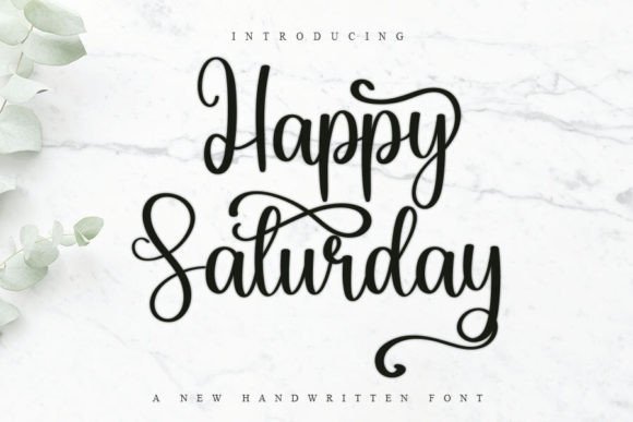 Evaluating Happy Saturday: A Practical Look at This Handwritten Font