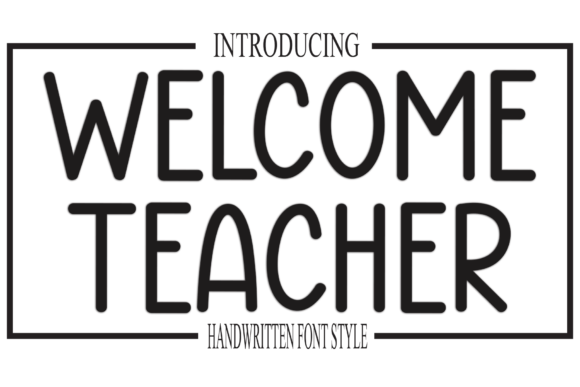 The Personal Touch: Why Welcome Teacher Font is Redefining Digital Authenticity