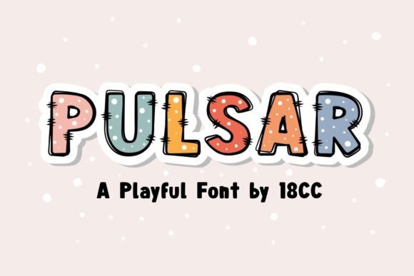 The Radiant Charm of the Pulsar Font: A Designer's Guide to Playful Typography