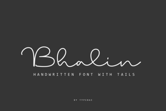 Why Bhalin is the Perfect Monoline Handwritten Script Font for Authentic Design